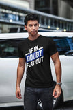 Best If in doubt, Flat out T-shirt